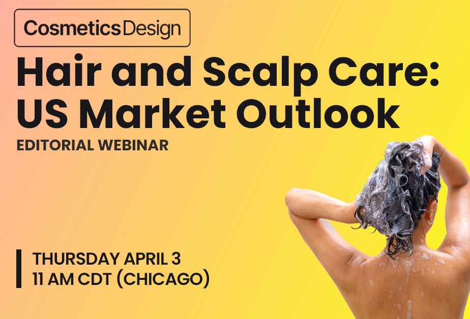 April 3: Join us for our Hair and Scalp Care - US Market Outlook webinar 