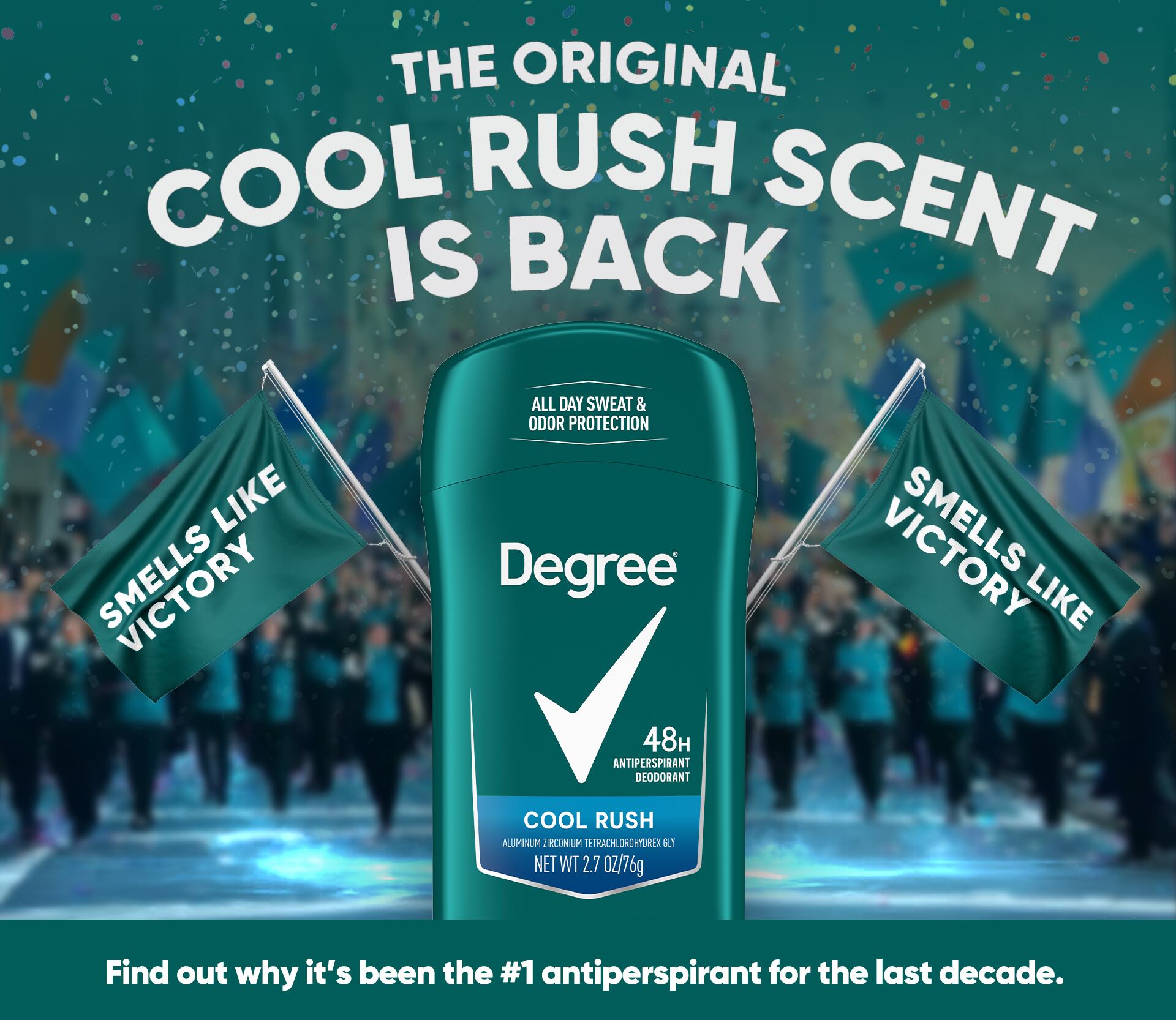 "Rather than quietly relaunch the scent, we chose to celebrate the community that held us accountable and provide them with everything they value in our Degree Cool Rush products," said Symmes.