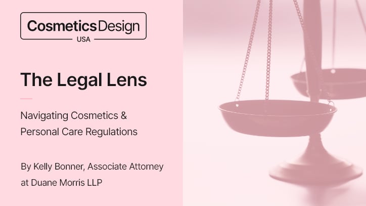 Legal Lens: MoCRA in motion – Unpacking the biggest regulatory shift in US cosmetics law
