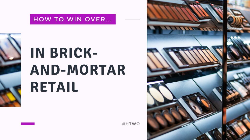 How to win over… beauty consumers in the shifting post-pandemic brick-and-mortar landscape