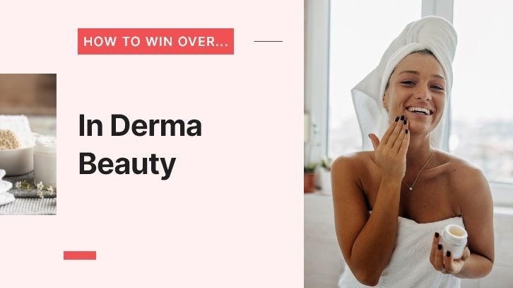 Derma beauty analysis: Exclusive insight from L’Oréal, Kenvue and more