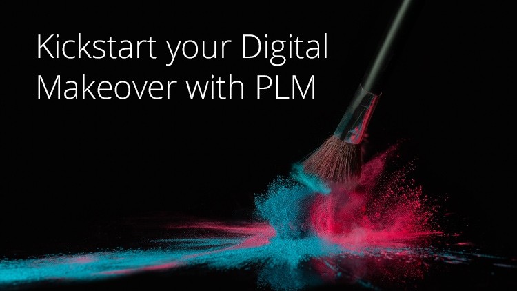 Kickstart your Digital Makeover with PLM
